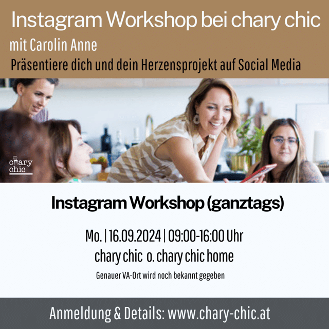 Instagram Workshop, Carolin Anne, Workshop, Social Media Workshop, chary chic, chary chic home, Weiterbildung, Upcycling, Vintage Laden, Kematen am Innbach, Wels