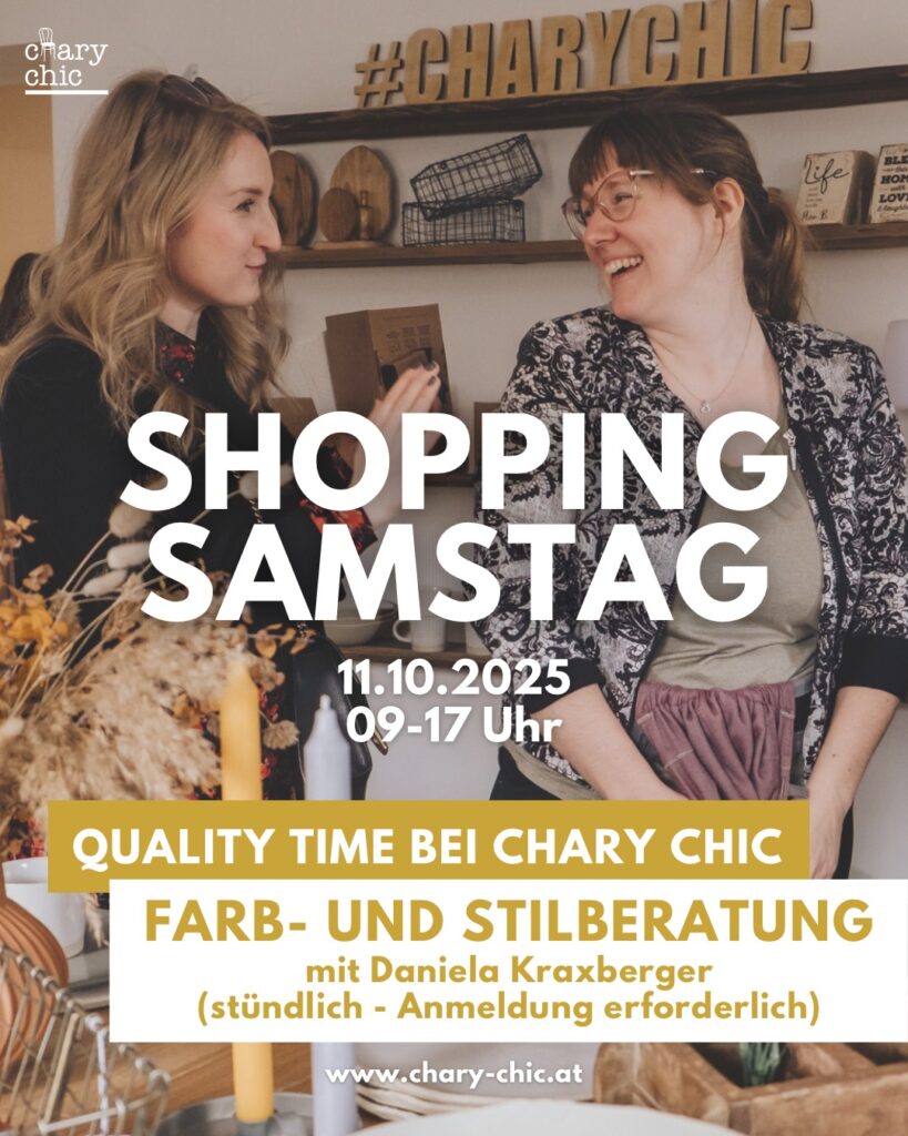 Farb- und Stilberatung mit Daniela Kraxberger, Shopping Samstag, Shop Event, chary chic, chary chic Concept Store, aus alt mach neu, Quality Time, Kematen am Innbach, Oberösterreich, Österreich