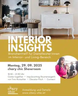 Netzwerktreffen, Branchentreff, Interior Insights, Interiordesigner, Raumausstatter, Polsterer, chary chic, Vintage Möbel, Upcycling, Interior Design, aus alt mach neu, Shabby Chic, Showroom, Kematen am Innbach