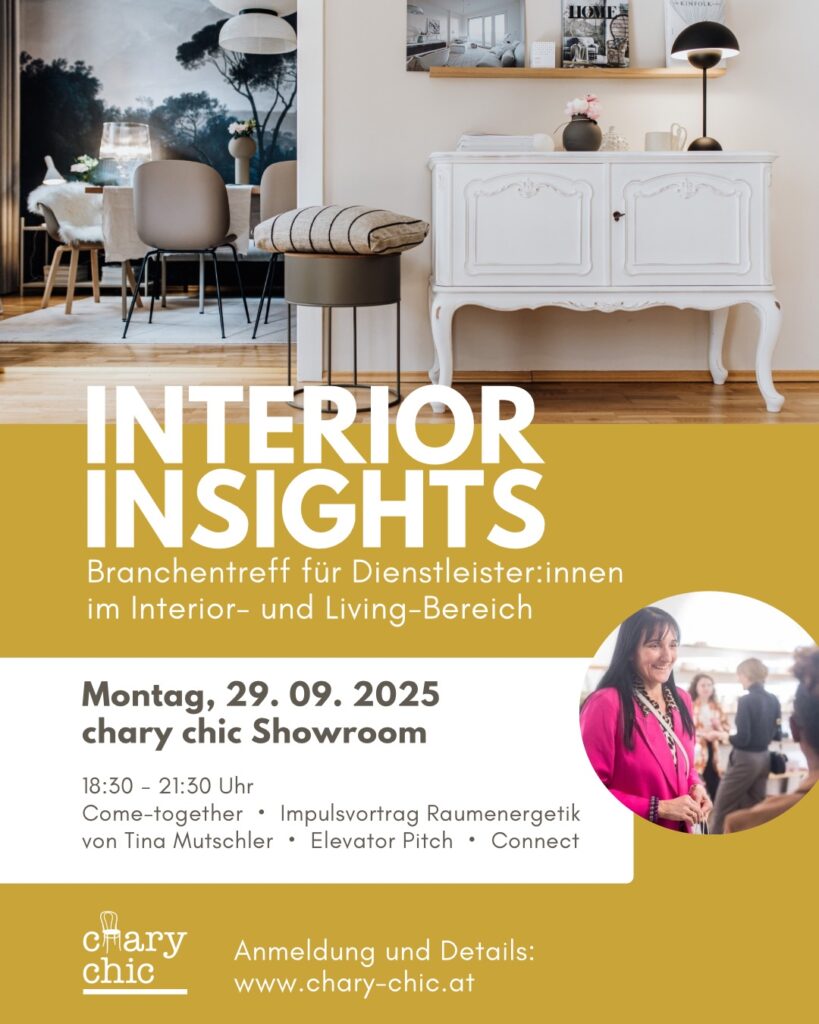 Netzwerktreffen, Branchentreff, Interior Insights, Interiordesigner, Raumausstatter, Polsterer, chary chic, Vintage Möbel, Upcycling, Interior Design, aus alt mach neu, Shabby Chic, Showroom, Kematen am Innbach